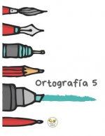 Ortografía 5
