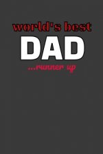 The World's Greatest Dad...Runner Up