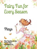 Fairy Fun for Every Season: Plays