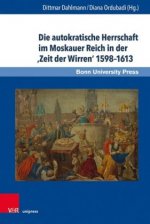Die autokratische Herrschaft im Moskauer Reich in der 