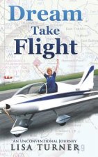 Dream Take Flight: An Unconventional Journey