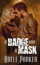 Badge and a Mask