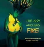 Boy Who Was Fire