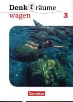 Denk(t)räume wagen - Allgemeine Ausgabe 3 - Schülerbuch