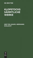 Tod Adams. Hermanns Schlacht