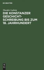 Konstanzer Geschichtschreibung Bis Zum 18. Jahrhundert