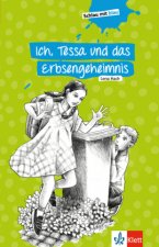 Ich, Tessa und das Erbsengeheimnis
