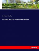 Farragut and Our Naval Commanders