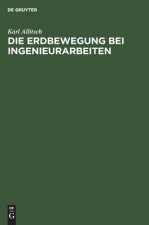 Die Erdbewegung Bei Ingenieurarbeiten