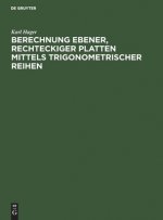 Berechnung Ebener, Rechteckiger Platten Mittels Trigonometrischer Reihen
