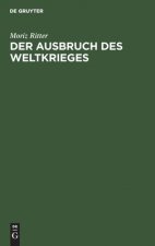 Der Ausbruch Des Weltkrieges