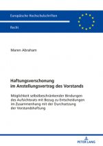 Haftungsverschonung Im Anstellungsvertrag Des Vorstands