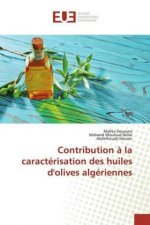 Contribution ? la caractérisation des huiles d'olives algériennes
