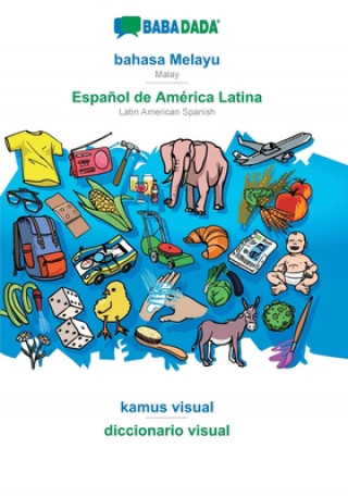 BABADADA, bahasa Melayu - Espanol de America Latina, kamus visual - diccionario visual