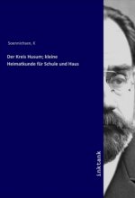 Der Kreis Husum; kleine Heimatkunde für Schule und Haus