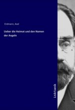 Ueber die Heimat und den Namen der Angeln