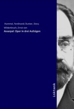 Assarpa?: Oper in drei Aufzügen