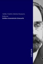 Schillers dramatische Entwuerfe