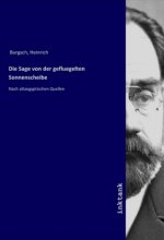 Die Sage von der gefluegelten Sonnenscheibe