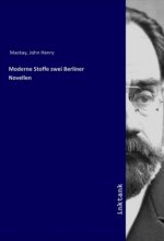 Moderne Stoffe zwei Berliner Novellen