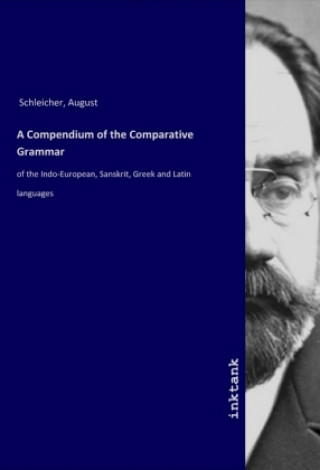 A Compendium of the Comparative Grammar