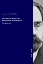 Beitraege zur geologischen Kenntniss des nordwestlichen Harzgebirges