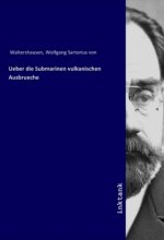 Ueber die Submarinen vulkanischen Ausbrueche