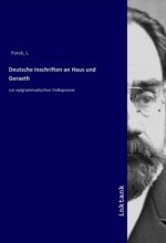 Deutsche Inschriften an Haus und Geraeth