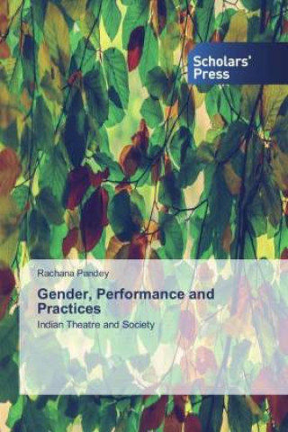 Gender, Performance and Practices
