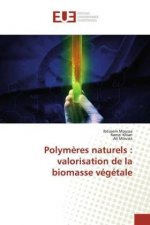 Polym?res naturels : valorisation de la biomasse végétale