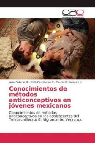 Conocimientos de metodos anticonceptivos en jovenes mexicanos