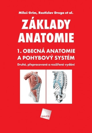 Základy anatomie 1 - Obecná anatomie a pohybový systém