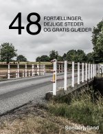 48 fort?llinger, dejlige steder og gratis gl?der