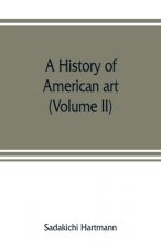 history of American art (Volume II)