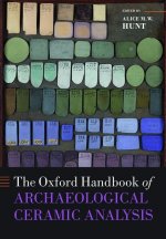Oxford Handbook of Archaeological Ceramic Analysis