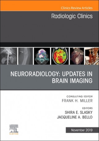 Neuroradiology, An Issue of Radiologic Clinics of North America