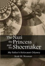 Nazi, the Princess, and the Shoemaker
