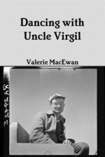 Dancing with Uncle Virgil 6x9