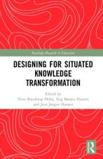 Designing for Situated Knowledge Transformation