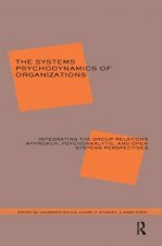 Systems Psychodynamics of Organizations