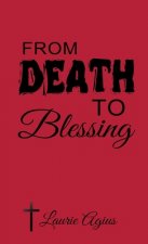 From Death to Blessing