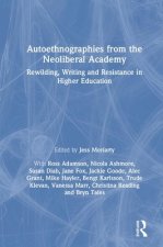 Autoethnographies from the Neoliberal Academy