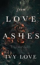 From Love to Ashes