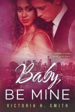 Baby Be Mine: New York City