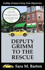 Gabby Grimm Fairy Tale Mysteries Deputy Grimm to the Rescue
