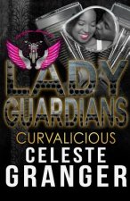 Lady Guardians: Curvalicious