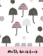Math Workbook: Umbrella Themed Pink, Black Graph Paper