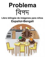Espa?ol-Bengalí Problema/বিপদ Libro bilingüe de imágenes para ni?os