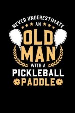 Never Underestimate Old Man With A Pickleball Paddle: 120 Pages I 6x9 I Karo I Funny Irish, Leprechauns, Shamrock & Gold Pot Gift