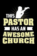 This Pastor Has An Awesome Church: 120 Pages I 6x9 I Karo I Funny Fisherman, Boating, Lake & Beer Gifts